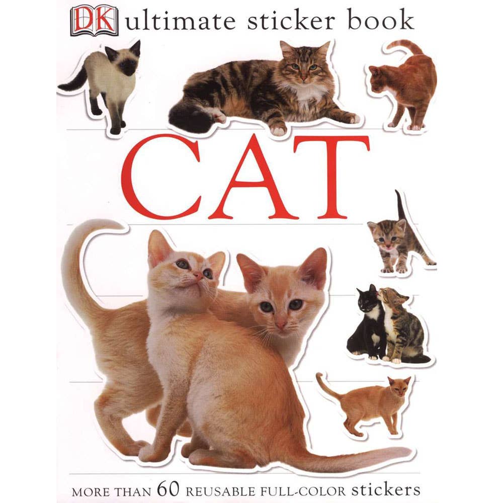 Cat Ultimate Sticker Book: More Than 60 Reusable Stickers