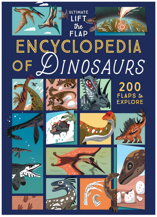 Ultimate Lift the Flap Encyclopedia of Dinosaurs